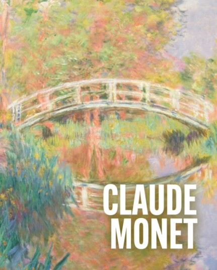 Art Masters: Claude Monet Art Masters: Claude Monet