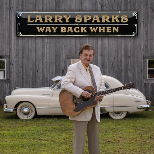 Larry Sparks Way Back When CD