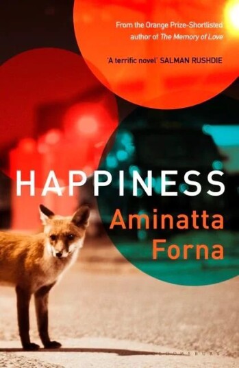 Happiness Av Aminatta Forna