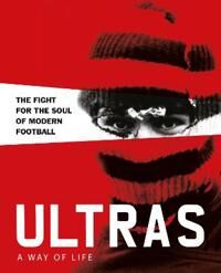Ultras. A Way Of Life Av Patrick Potter Ultras. A Way Of Life Av Patrick Potter