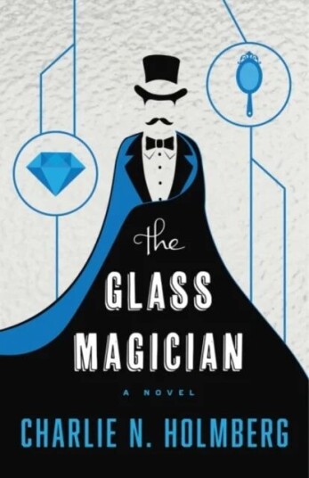 The Glass Magician Av Charlie N. Holmberg