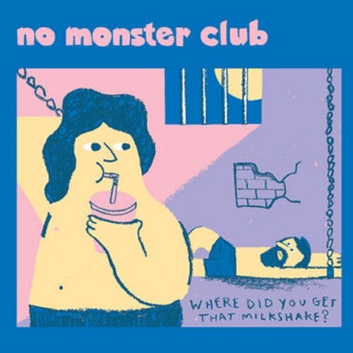 No Monster Club Where Did You Get That Milkshake LP/Vinyl