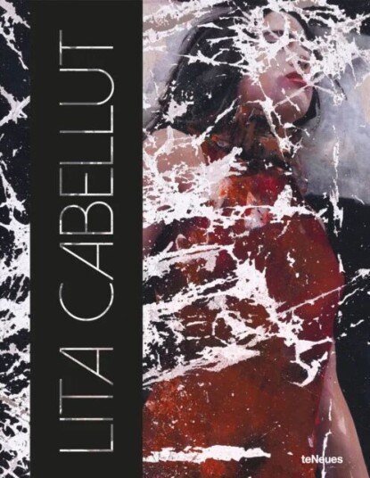 Lita Cabellut Av Lita Cabellut