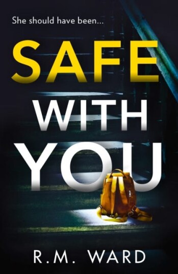 Safe With You Av R.M. Ward Safe With You Av R.M. Ward