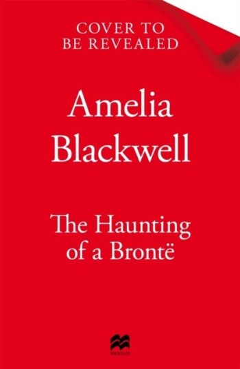 The Haunting of a Bronte The Haunting of a Bronte