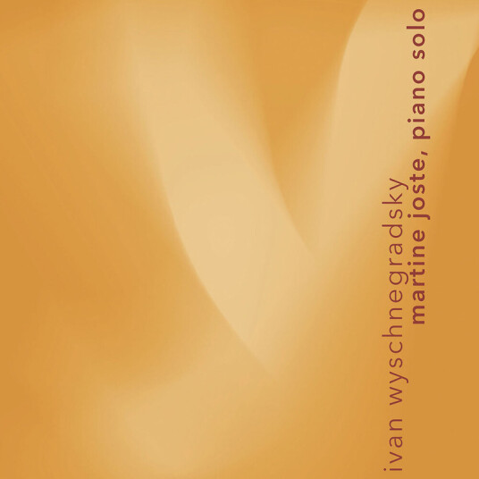 Martine Joste, Ivan Wyschnegradsky Wyschnegradsky: Works for Solo Piano CD