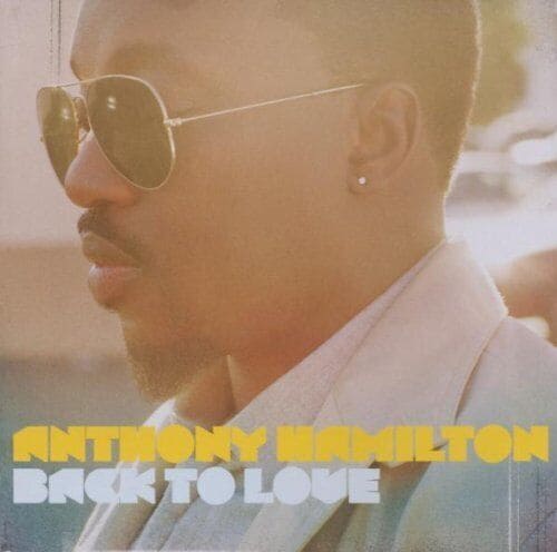 MediaTronixs Anthony Hamilton : Back to Love CD (2011) Pre-Owned