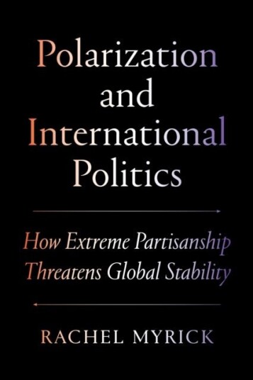 Polarization and International Politics Polarization and International Politics