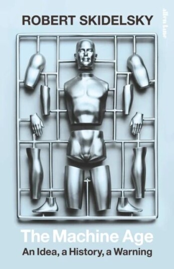 The Machine Age Av Robert Skidelsky