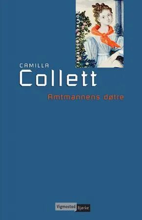 Amtmannens Døtre Av Camilla Collett