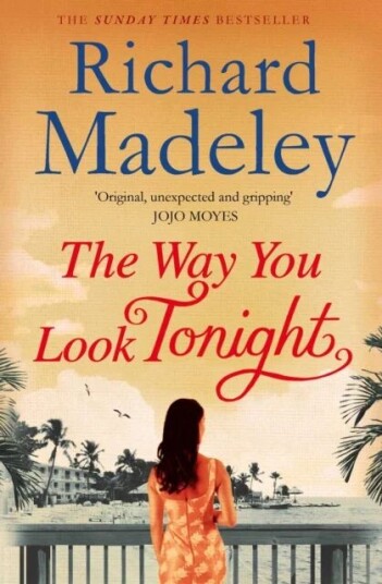 The Way You Look Tonight Av Richard Madeley