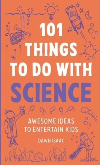 101 Things to do with Science