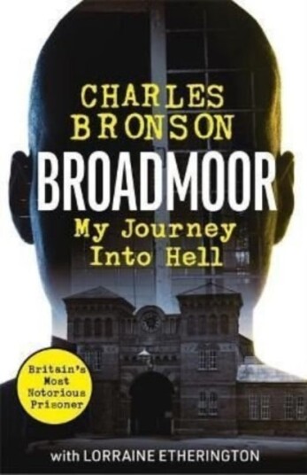 Broadmoor - My Journey Into Hell Broadmoor - My Journey Into Hell