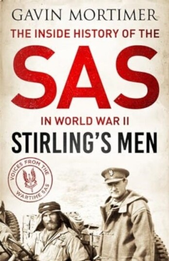 Stirling's Men The Inside History of the SAS in World War II Stirling's Men The Inside History of the SAS in World War II