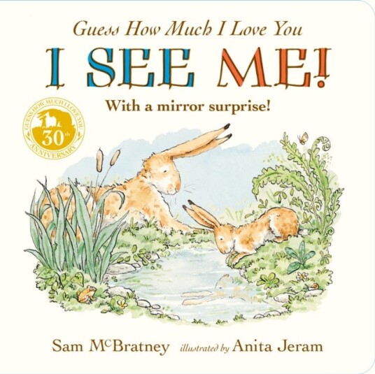 Guess How Much I Love You: I See Me!  With a Mirror Surprise