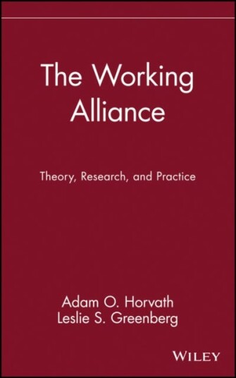 The Working Alliance Theory, Research, and Practice