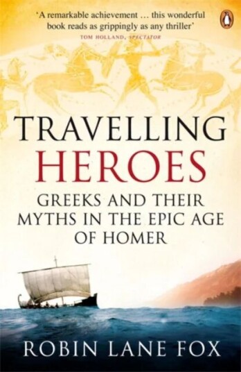 Travelling Heroes av Robin Lane Fox
