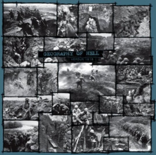 Geography Of Hell Verdun, 1916 CD Geography Of Hell Verdun, 1916 CD