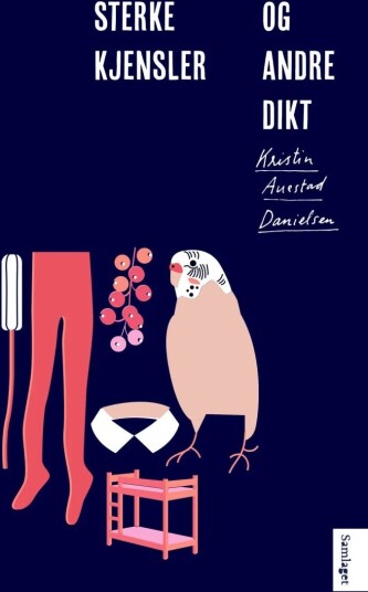 Sterke Kjensler Og Andre Dikt Av Kristin Auestad Danielsen Sterke Kjensler Og Andre Dikt Av Kristin Auestad Danielsen