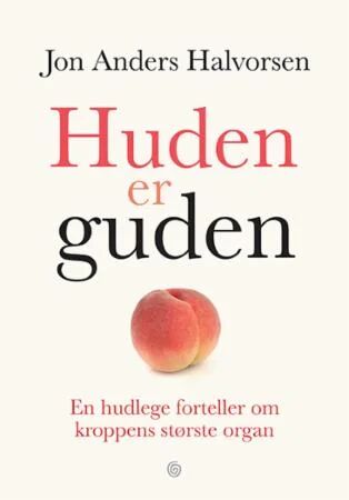 Huden Er Guden Av Jon Anders Halvorsen