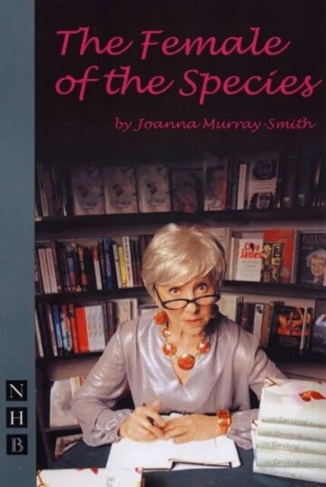 The Female Of The Species Av Joanna Murray-Smith The Female Of The Species Av Joanna Murray-Smith
