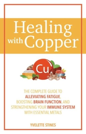 Healing With Copper Av Yvelette Stines