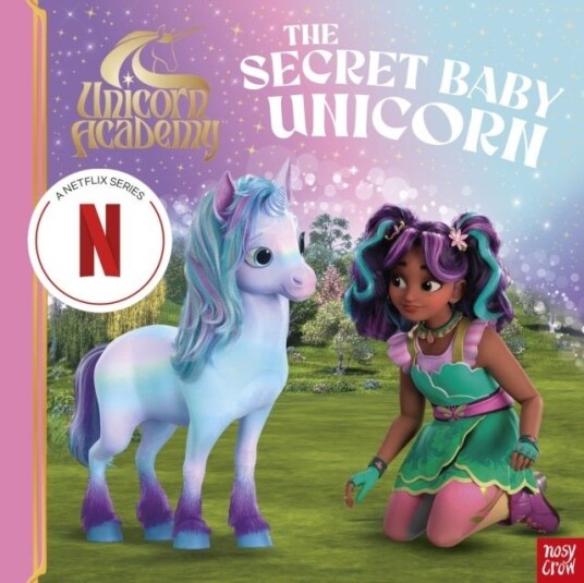 Unicorn Academy: The Secret Baby Unicorn