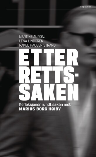 Etter rettssaken Etter rettssaken