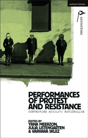 Performances of Protest and Resistance
