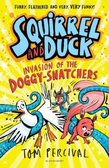Squirrel and Duck: Invasion of the Doggy Snatchers