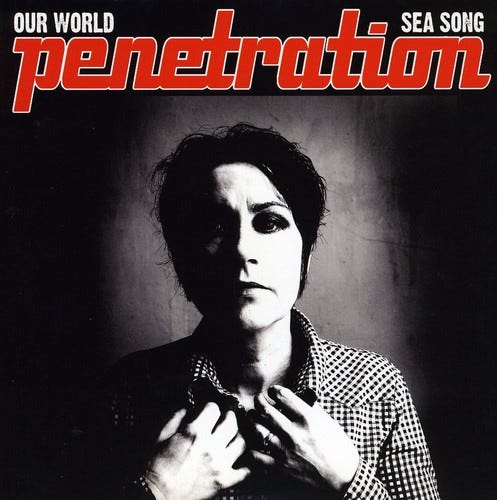 Penetration  Our World / Sea Song  LP/Vinyl