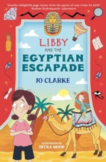 Libby and the Egyptian Escapade Libby and the Egyptian Escapade