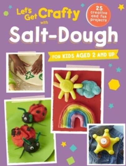 Let's Get Crafty with Salt Dough Let's Get Crafty with Salt Dough