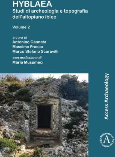 Hyblaea: Studi di archeologia e topografia dell’altopiano ibleo. Volume 2