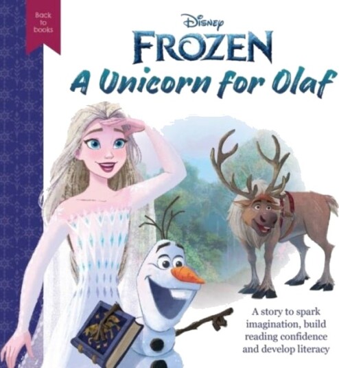 Disney Back to Books: Frozen   A Unicorn for Olaf