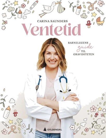 Ventetid av Carina Saunders - Barnelegens Guide til Graviditet