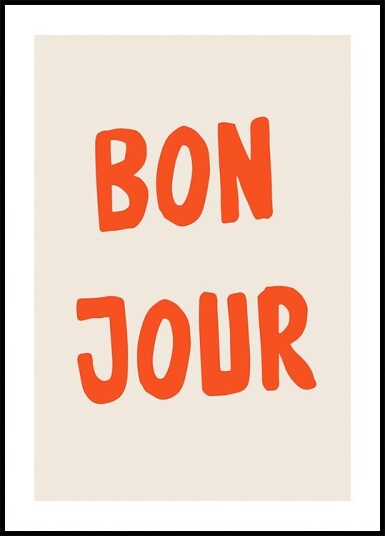 Bon Jour Poster Plakat / 70x100cm