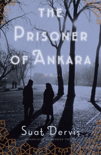 The Prisoner of Ankara  A Novel