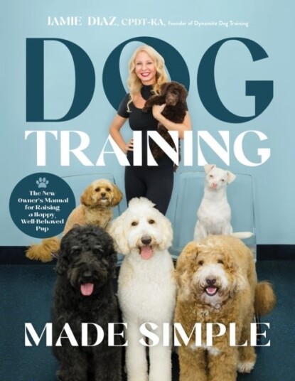 Dog Training Made Simple Dog Training Made Simple