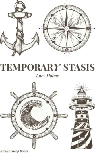Temporary Stasis Av Lucy Holme