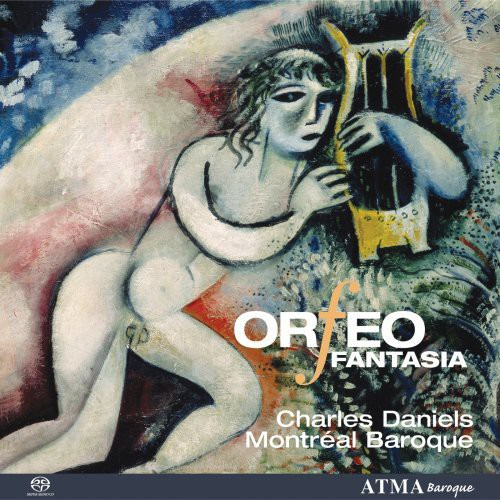 Charles Daniels Margaret Little Nigel North Olivier Fortin Skip Sempé Susan Napper Sylvain Bergeron Anonymous Giovanni Picchi Pierre Guédron Sigismondo D'India Orfeo Fantasia CD