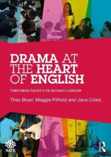 Drama At The Heart Of English Av Theo Bryer, Maggie Pitfield, Jane Coles