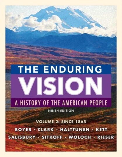 The Enduring Vision, Volume Ii: Since 1865 Av Neal (Smith College) Salisbury, Paul (University Of Wisconsin) Boyer, Clifford (Carleton College) Clark,