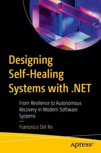 Designing Self-Healing Systems with NET