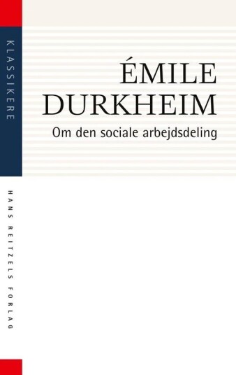 Om Den Sociale Arbejdsdeling Av Émile Durkheim