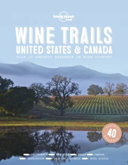 Lonely Planet Wine Trails - Usa & Canada Av Food