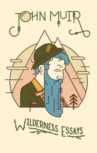 Wilderness Essays Av John Muir