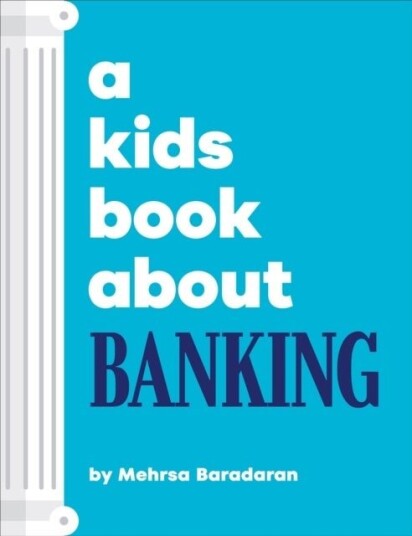 A Kids Book About Banking A Kids Book About Banking