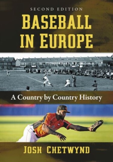 Baseball In Europe Av Josh Chetwynd
