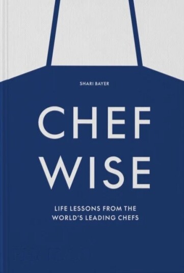 Chefwise Av Shari Bayer